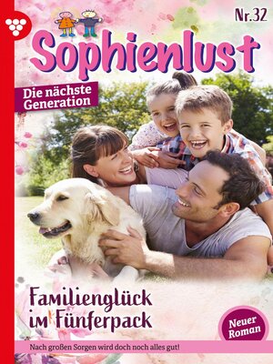 cover image of Sophienlust--Die nächste Generation 32 – Familienroman